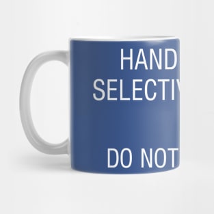 Selective Mutism Do Not Interact Mug